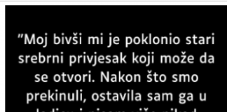 “Moj bivši mi je poklonio stari srebrni privjesak…”